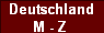 Deutschland 
M - Z 